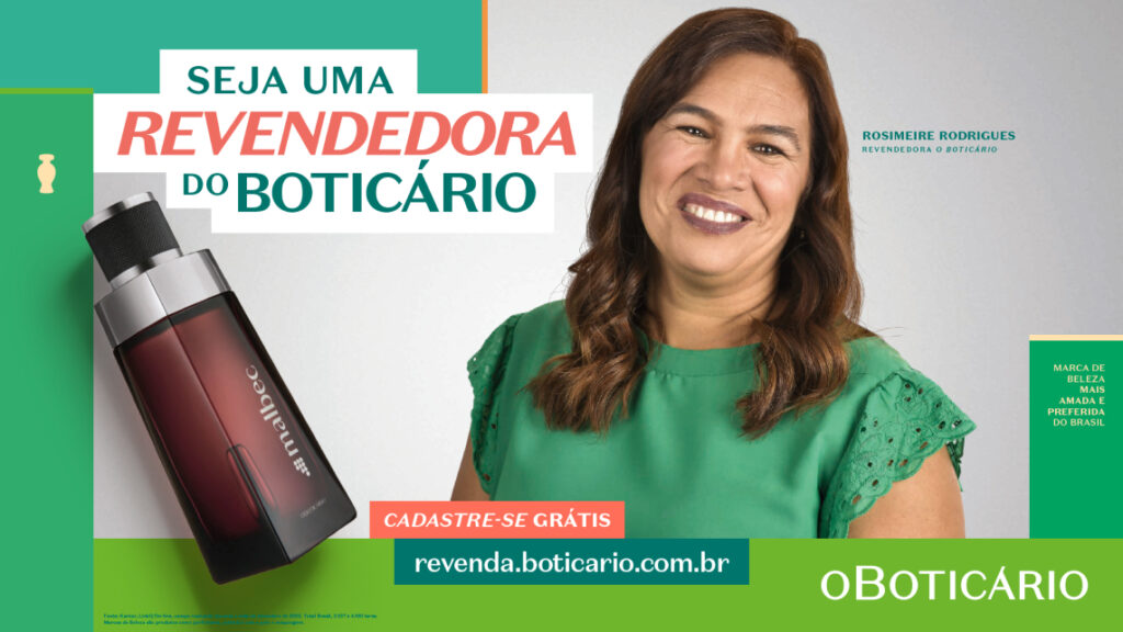 Campanha de captação de novos revendedores da Ideia 3 para O Boticário ...